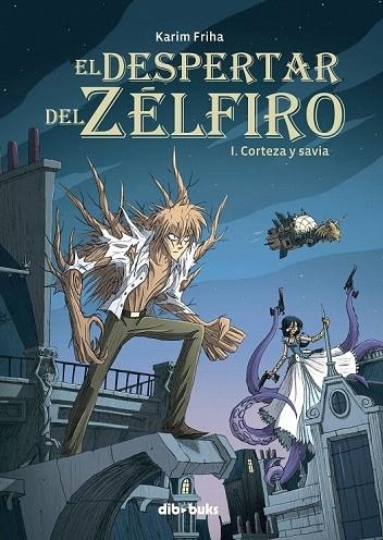 DESPERTAR DEL ZÉLFIRO, EL 1 CORTEZA Y SAVIA | 9788415850090 | FRIHA, KARIM | Llibreria La Gralla | Librería online de Granollers