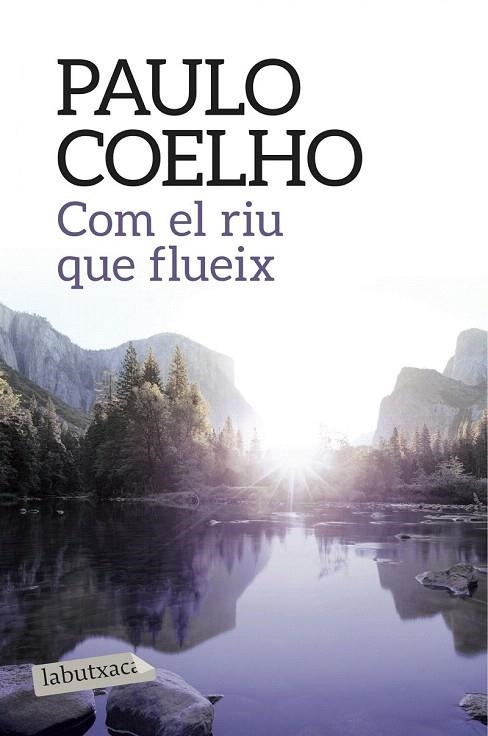 COM EL RIU QUE FLUEIX (BUTXACA) | 9788416334568 | COELHO, PAULHO | Llibreria La Gralla | Llibreria online de Granollers