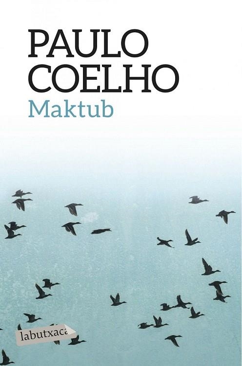 MAKTUB (BUTXACA) | 9788416334551 | COELHO, PAULO | Llibreria La Gralla | Llibreria online de Granollers