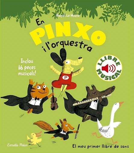 EN PINXO I  L'ORQUESTRA. LLIBRE MUSICAL | 9788490576540 | HUCHE, MAGALI LE | Llibreria La Gralla | Llibreria online de Granollers