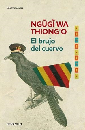 BRUJO DEL CUERVO, EL (BOLSILLO) | 9788490627594 | THIONG'O, NGUGI WA | Llibreria La Gralla | Librería online de Granollers