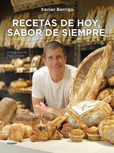 RECETAS DE HOY, SABOR DE SIEMPRE | 9788416220854 | BARRIGA, XAVIER | Llibreria La Gralla | Librería online de Granollers