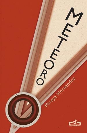 METEORO  | 9788415451563 | HERNÁNDEZ, MIREYA | Llibreria La Gralla | Librería online de Granollers