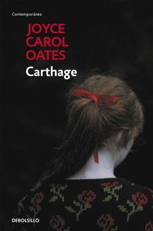 CARTHAGE (BOLSIILO) | 9788490629291 | OATES, JOYCE CAROL | Llibreria La Gralla | Llibreria online de Granollers