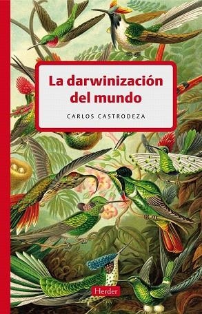DARWINIZACIÓN DEL MUNDO, LA  | 9788425425806 | CASTRODEZA RUÍZ DE LA CUESTA, CARLOS | Llibreria La Gralla | Librería online de Granollers
