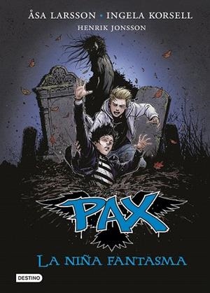 PAX 3. LA NIÑA FANTASMA | 9788408140771 | LARSSON, ÅSA / INGELA KORSELL / HENRIK JONSSON | Llibreria La Gralla | Llibreria online de Granollers