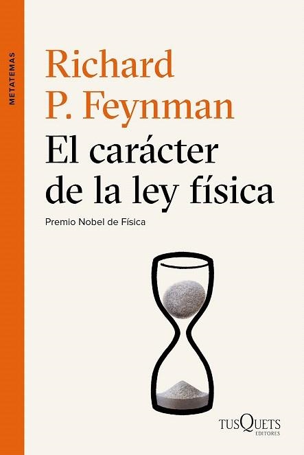 CARÁCTER DE LA LEY FÍSICA, EL | 9788490661673 | FEYNMAN, RICHARD P.  | Llibreria La Gralla | Librería online de Granollers