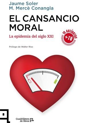 CANSANCIO MORAL, EL | 9788416012534 | SOLER, JAUME/CONANGLA, M. MERCÈ | Llibreria La Gralla | Llibreria online de Granollers
