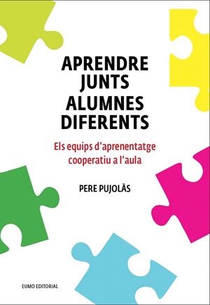 APRENDRE JUNTS ALUMNES DIFERENTS | 9788497665520 | PUJOLÀS MASET, PERE | Llibreria La Gralla | Llibreria online de Granollers