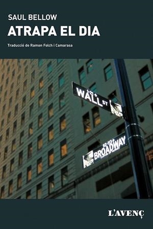 ATRAPA EL DIA | 9788488839916 | BELLOW, SAUL | Llibreria La Gralla | Librería online de Granollers