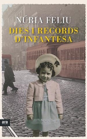 DIES I RECORDS D'INFANTESA | 9788416154449 | FELIU, NÚRIA | Llibreria La Gralla | Librería online de Granollers