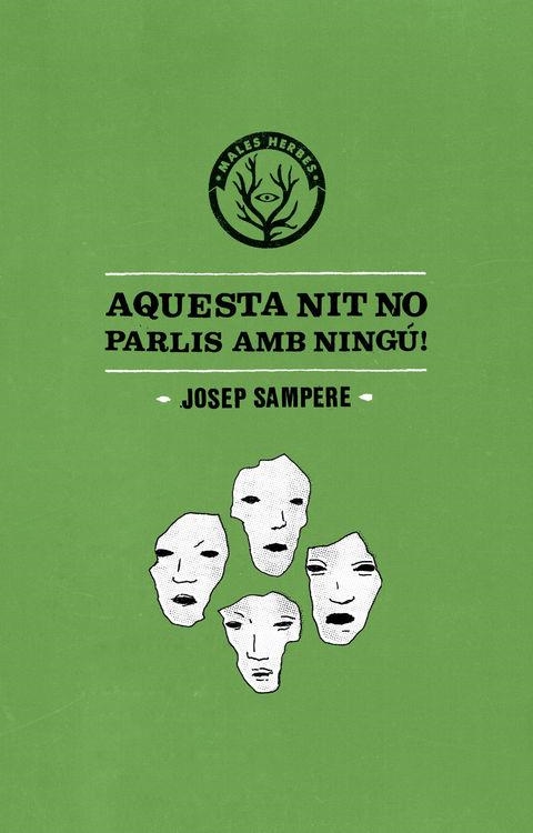 AQUESTA NIT NO PARLIS AMB NINGÚ | 9788494310867 | SAMPERE MARTÍ, JOSEP | Llibreria La Gralla | Llibreria online de Granollers