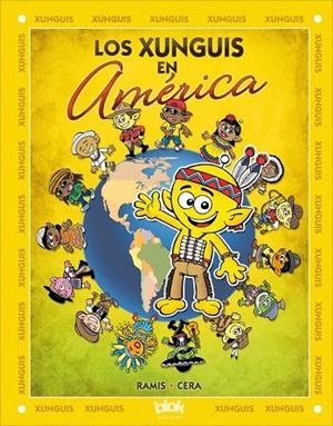 XUNGUIS EN AMÉRICA, LOS | 9788416075430 | RAMIS, JUAN CARLOS/CERA, JOAQUIN | Llibreria La Gralla | Llibreria online de Granollers