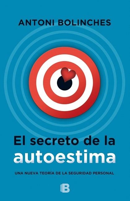 SECRETO DE LA AUTOESTIMA, EL | 9788466657709 | BOLINCHES, ANTONI | Llibreria La Gralla | Llibreria online de Granollers