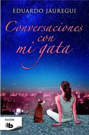CONVERSACIONES CON MI GATA (BOLSILLO) | 9788490701256 | JÁUREGUI, EDUARDO | Llibreria La Gralla | Llibreria online de Granollers
