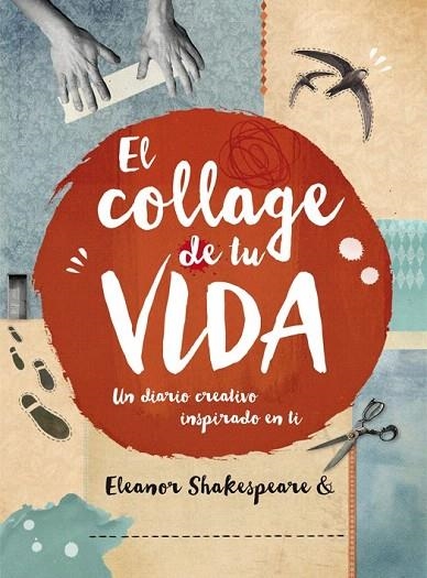 COLLAGE DE TU VIDA, EL | 9788415278986 | SHAKESPEARE, ELEANOR | Llibreria La Gralla | Llibreria online de Granollers