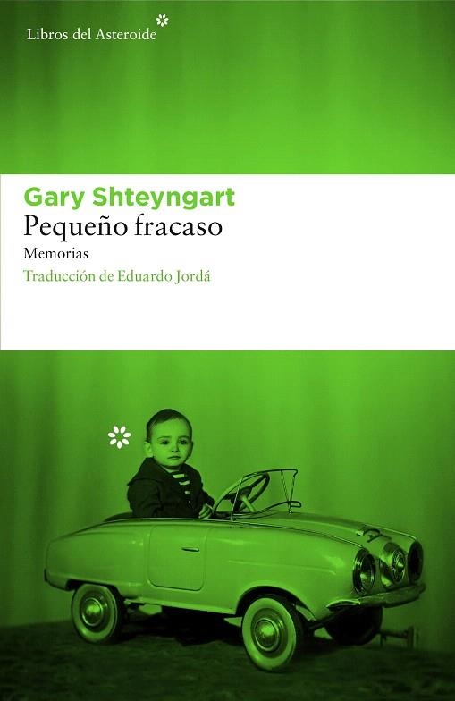 PEQUEÑO FRACASO | 9788416213542 | SHTEYNGART, GARY | Llibreria La Gralla | Llibreria online de Granollers