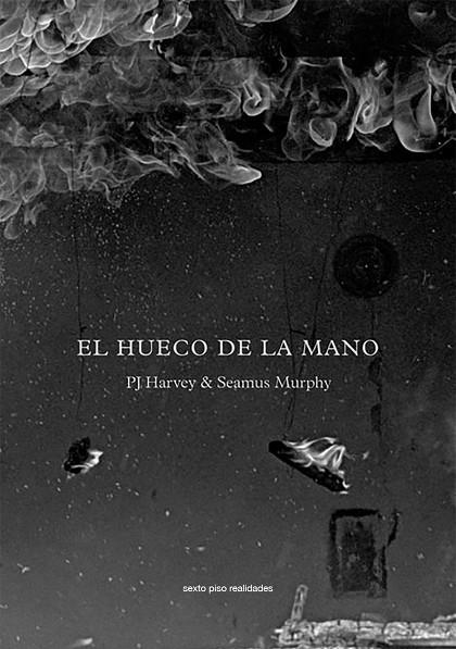 HUECO DE LA MANO, EL | 9788416358229 | HARVEY, PJ / MURPHY, SEAMUS | Llibreria La Gralla | Llibreria online de Granollers