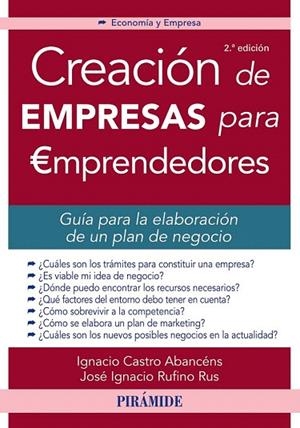 CREACIÓN DE EMPRESAS PARA EMPRENDEDORES | 9788436834109 | CASTRO ABANCÉNS, IGNACIO/RUFINO RUS, JOSÉ IGNACIO | Llibreria La Gralla | Librería online de Granollers