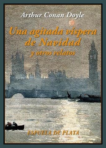 AGITADA VÍSPERA DE NAVIDAD Y OTROS RELATOS, UNA | 9788416034512 | CONAN DOYLE, ARTHUR | Llibreria La Gralla | Llibreria online de Granollers