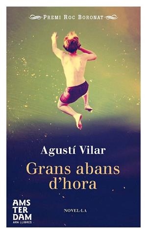 GRANS ABANS D'HORA | 9788415645702 | VILAR, AGUSTÍ | Llibreria La Gralla | Llibreria online de Granollers