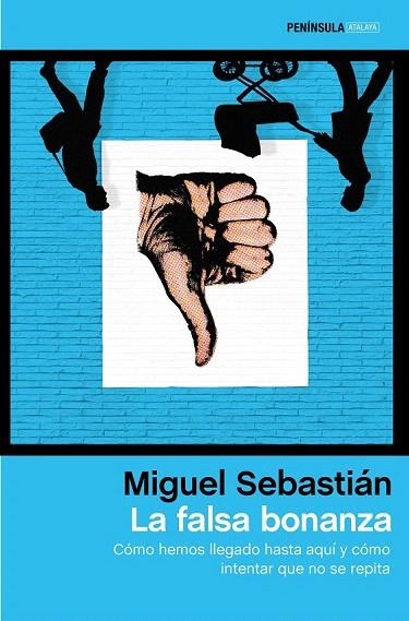 FALSA BONANZA, LA | 9788499424231 | SEBASTIÁN, MIGUEL | Llibreria La Gralla | Llibreria online de Granollers