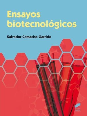 ENSAYOS BIOTECNOLOGICOS | 9788490771235 | CAMACHO, SALVADOR | Llibreria La Gralla | Llibreria online de Granollers
