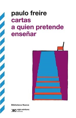 CARTAS A QUIEN PRETENDE ENSEÑAR | 9788415555070 | FREIRE, PAULO | Llibreria La Gralla | Llibreria online de Granollers