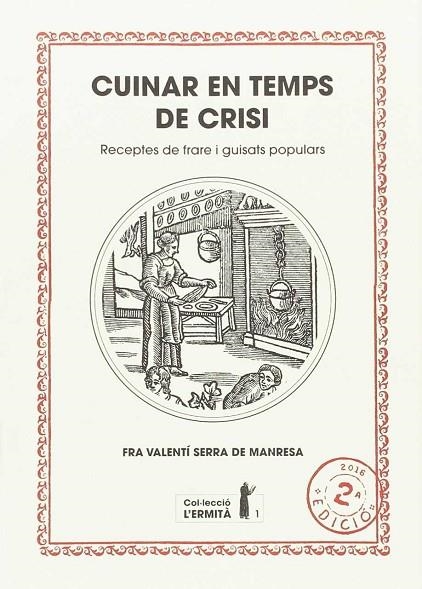CUINAR EN TEMPS DE CRISI | 9788494447303 | SERRA FORNELL, VALENTÍ | Llibreria La Gralla | Librería online de Granollers