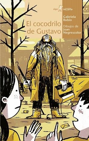 COCODRILO DE GUSTAVO, EL | 9788498457957 | RUBIO MÁRQUEZ, GABRIELA | Llibreria La Gralla | Librería online de Granollers