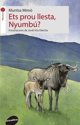 ETS PROU LLESTA NYUMBÚ? | 9788415975700 | MIMÓ, MUNTSA | Llibreria La Gralla | Librería online de Granollers