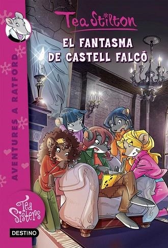 FANTASMA DE CASTELL FALCÓ, EL | 9788416519071 | TEA STILTON | Llibreria La Gralla | Librería online de Granollers
