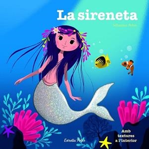 SIRENETA, LA | 9788490579480 | ÉDITIONS MILAN | Llibreria La Gralla | Llibreria online de Granollers