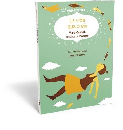 VIDA QUE CREIX, LA | 9788416394098 | GRANELL, MARC | Llibreria La Gralla | Librería online de Granollers
