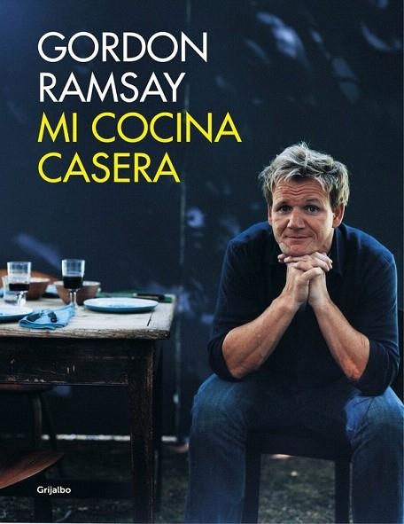 MI COCINA CASERA | 9788416220687 | RAMSAY, GORDON | Llibreria La Gralla | Librería online de Granollers