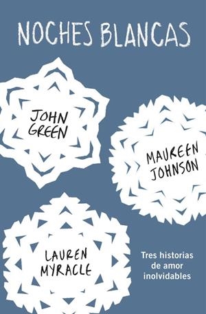 NOCHES BLANCAS | 9788415594772 | GREEN, JOHN / LANGE, ERIN / JOHNSON, MAUREEN | Llibreria La Gralla | Librería online de Granollers
