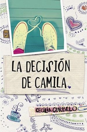 DECISIÓN DE CAMILA, LA | 9788490435021 | CURBELO, CECILIA | Llibreria La Gralla | Llibreria online de Granollers