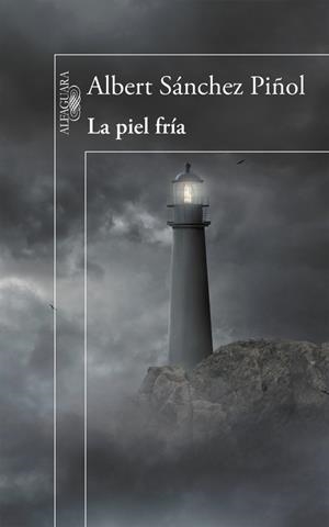 PIEL FRÍA, LA | 9788420412139 | SÁNCHEZ PIÑOL, ALBERT | Llibreria La Gralla | Librería online de Granollers