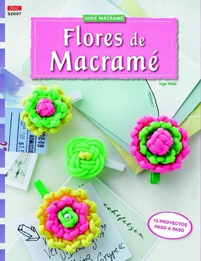 FLORES DE MACRAMÉ | 9788498744927 | WALZ, INGE | Llibreria La Gralla | Librería online de Granollers