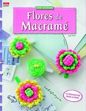 FLORES DE MACRAMÉ | 9788498744927 | WALZ, INGE | Llibreria La Gralla | Librería online de Granollers