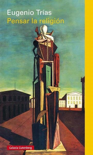 PENSAR LA RELIGIÓN | 9788416252985 | TRÍAS EUGENIO | Llibreria La Gralla | Llibreria online de Granollers
