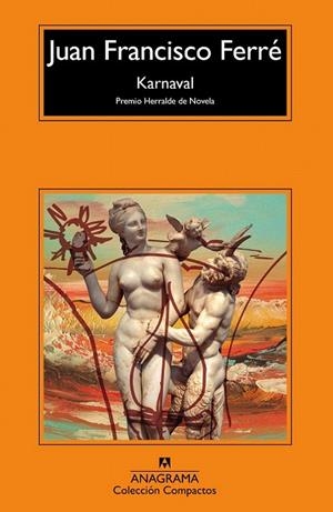KARNAVAL | 9788433977847 | FERRÉ, JUAN FRANCISCO | Llibreria La Gralla | Librería online de Granollers