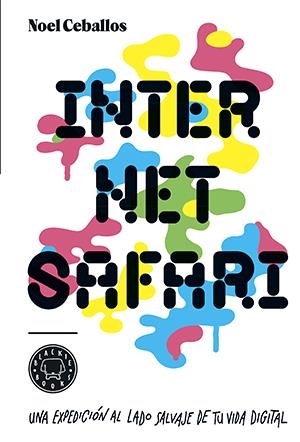 INTERNET SAFARI | 9788416290383 | CEBALLOS, NOEL | Llibreria La Gralla | Llibreria online de Granollers