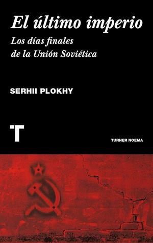 ÚLTIMO IMPERIO, EL  | 9788416142101 | PLOKHI, SERHII | Llibreria La Gralla | Librería online de Granollers
