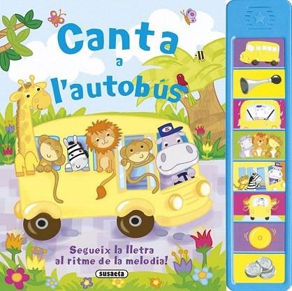 CANTA A L'AUTOBÚS | 9788467736540 | SUSAETA, EQUIP | Llibreria La Gralla | Llibreria online de Granollers