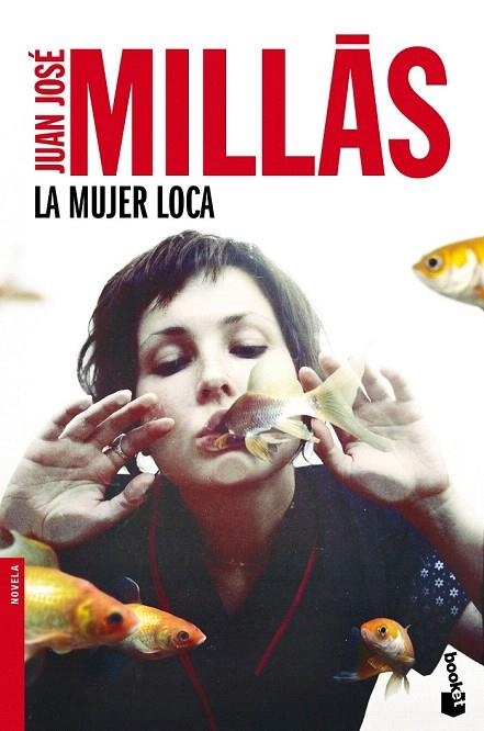 MUJER LOCA, LA | 9788432225000 | MILLÁS, JUAN JOSÉ | Llibreria La Gralla | Llibreria online de Granollers