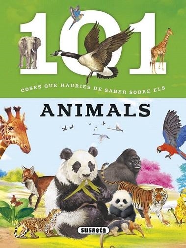 101 COSES QUE HAURIES DE SABER SOBRE ELS ANIMALS | 9788467746716 | DOMÍNGUEZ, NIKO/TALAVERA, ESTELLE | Llibreria La Gralla | Librería online de Granollers