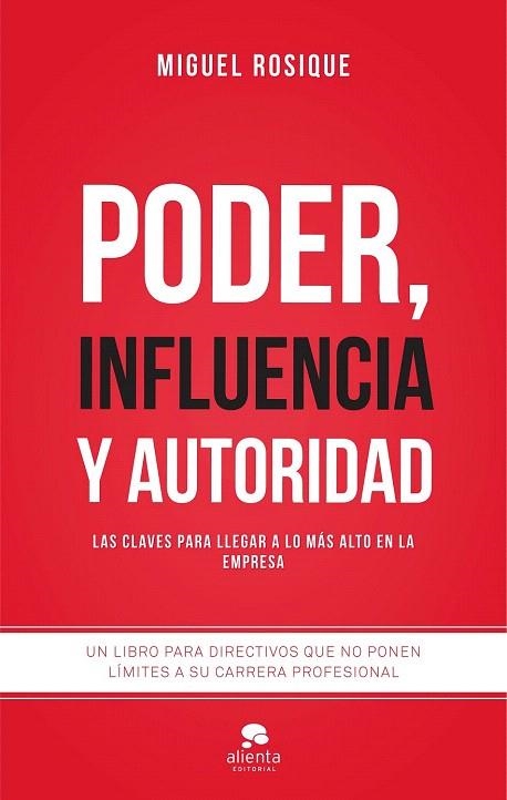 PODER, INFLUENCIA Y AUTORIDAD | 9788416253111 | ROSIQUE GONZÁLEZ, MIGUEL  | Llibreria La Gralla | Llibreria online de Granollers