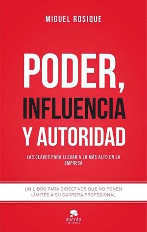 PODER, INFLUENCIA Y AUTORIDAD | 9788416253111 | ROSIQUE GONZÁLEZ, MIGUEL  | Llibreria La Gralla | Llibreria online de Granollers