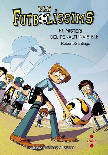 FUTBOLÍSSIMS 7, ELS. EL MISTERI DEL PENAL INVISIBLE | 9788466139700 | SANTIAGO, ROBERTO | Llibreria La Gralla | Llibreria online de Granollers